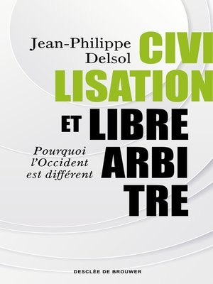 cover image of Civilisation et libre-arbitre